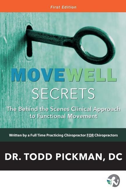 MoveWell Secrets: The Behind the Scenes Clinical Approach to Functional Movement