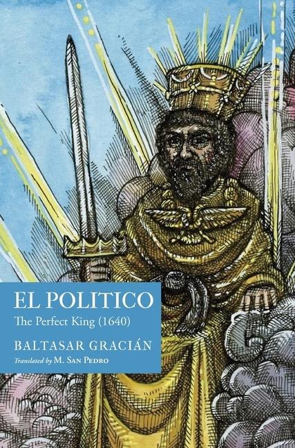 El Político: The Perfect King (1640)