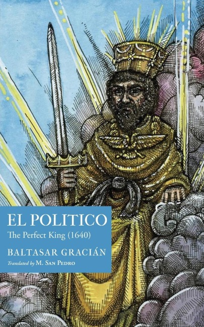 El Político: The Perfect King (1640)