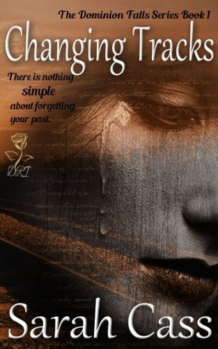 Changing Tracks (the Dominion Falls Series Book 1)