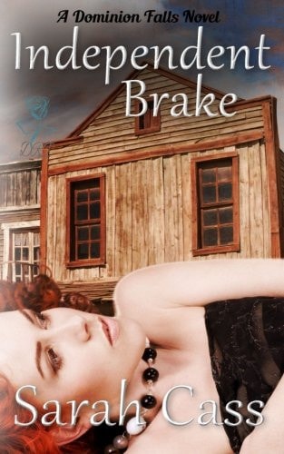 Independent Brake (A Dominion Falls Novella)