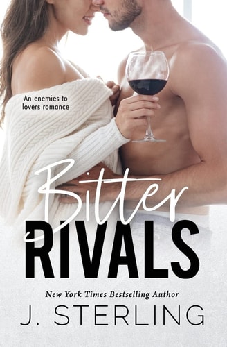 Bitter Rival An Enemies to Lovers Romance