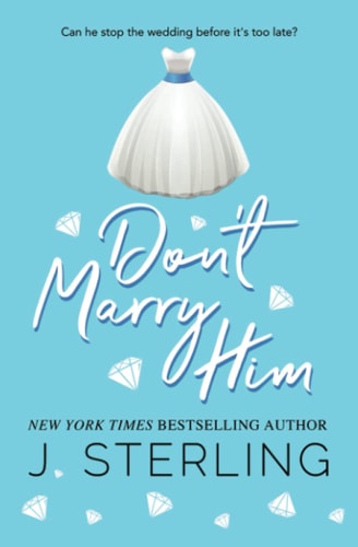 Don't Marry Him
