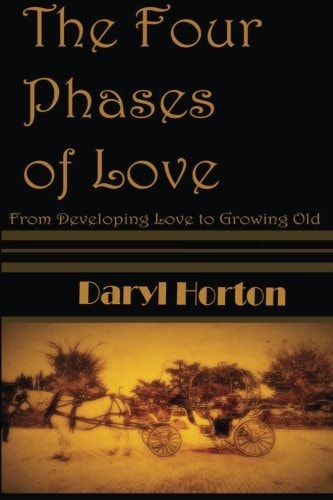The Four Phases of Love From Developing Love to Growing Old