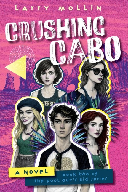 Crushing Cabo: a novel