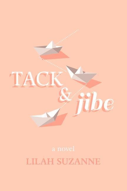 Tack & Jibe