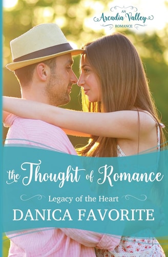 The Thought of Romance Legacy of the Heart Book One
