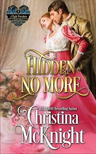 Hidden No More A Lady Forsaken, Book Five