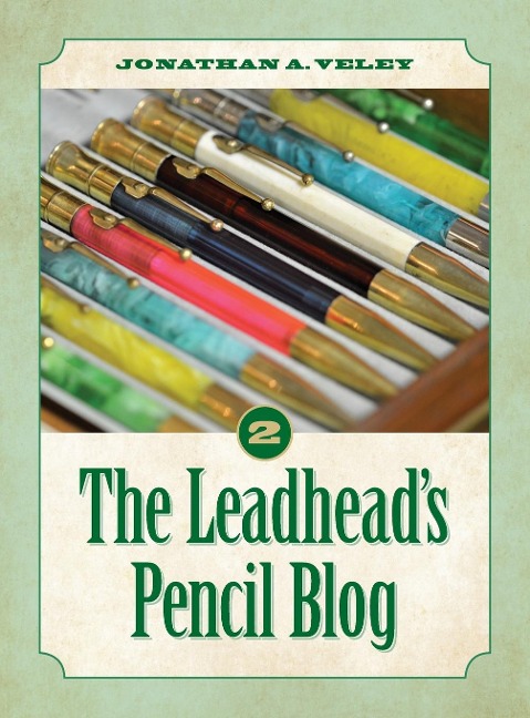 The Leadheads Pencil Blog: Volume 2