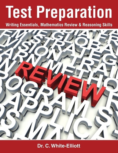 Test Preparation Workbook Grammar Essentials, Mathematics Review, and Analytical Reasoning