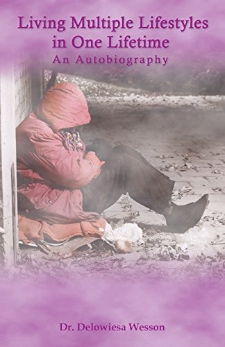 Living Multiple Lifestyles in One Lifetime An Autobiography