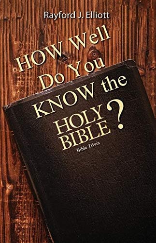 How Well Do You Know the Holy Bible? Bible Trivia
