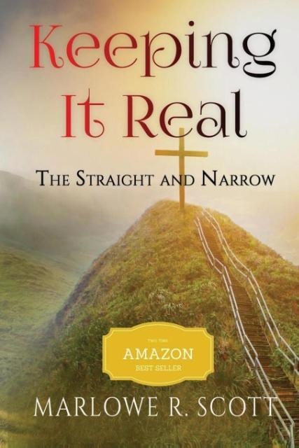 Keeping It Real: The Straight and Narrow