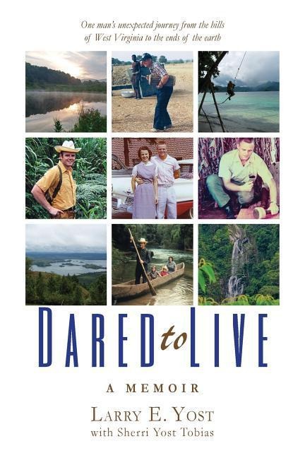 Dared to Live: A Memoir