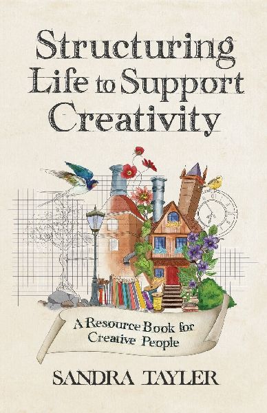 Structuring Life to Support Creativity