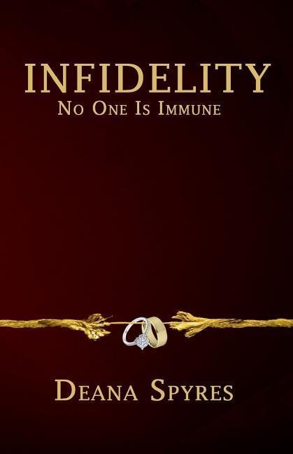 Infidelity: No One is Immune