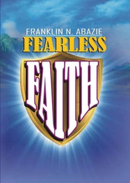 FEARLESS FAITH: FAITH