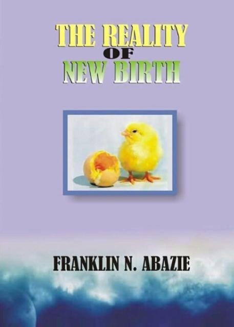 THE REALITY OF NEW BIRTH: SALVATION