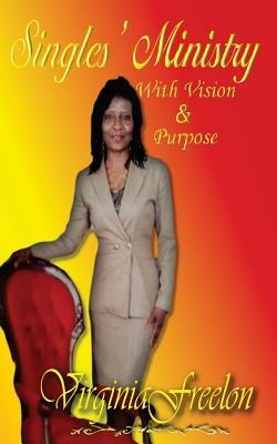 Singles Ministry with Vision and Purpose