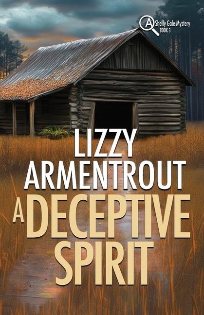 A Deceptive Spirit: A Shelly Gale Mystery