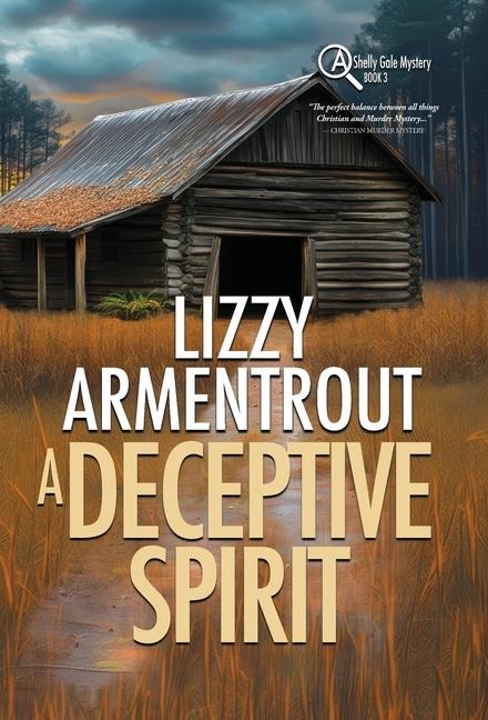 A Deceptive Spirit: A Shelly Gale Mystery