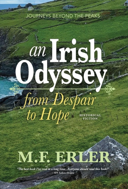 An Irish Odyssey, From Despair to Hope: Journeys Beyond the Peaks