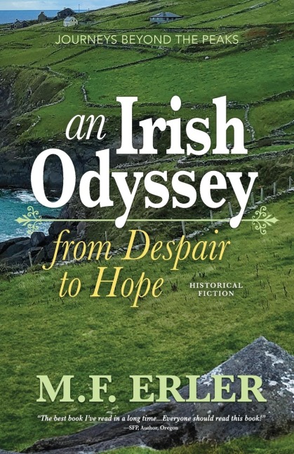 An Irish Odyssey, From Despair to Hope: Journeys Beyond the Peaks
