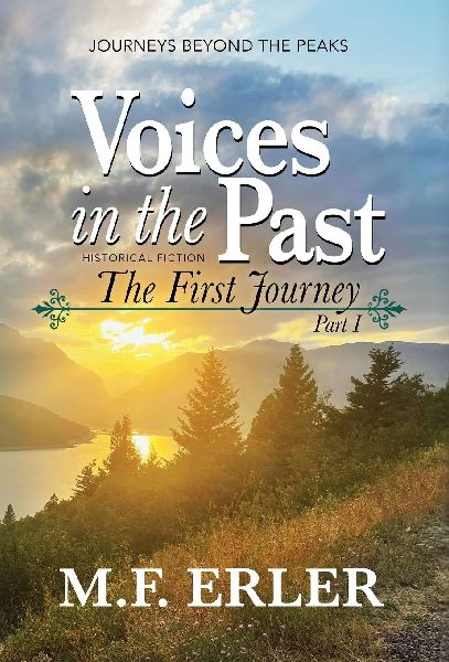 Voices in the Past: The First Journey, Part I