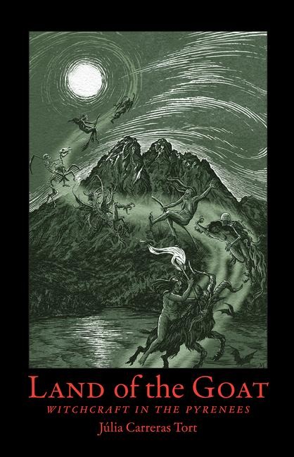Land of the Goat: Witchcraft in the Pyrenees