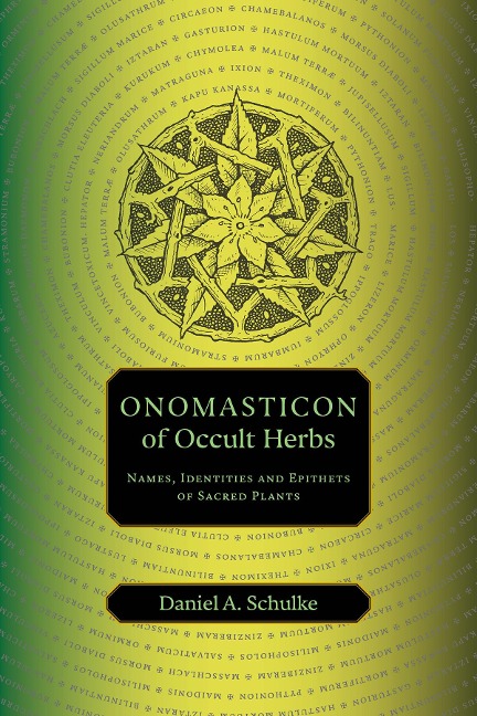 Onomasticon of Occult Herbs: Names, Identities and Epithets of Sacred Plants