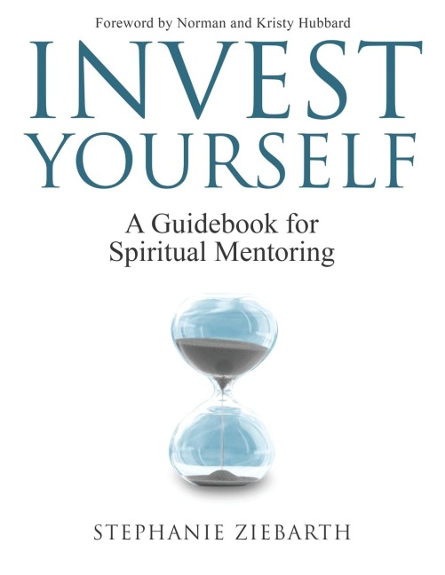Invest Yourself: A Guidebook for Spiritual Mentoring