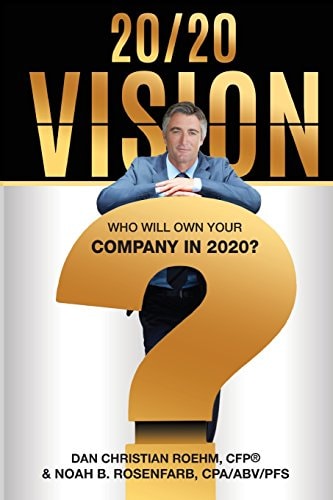 20/20 Vision Who Will Own Your Company In 2020?