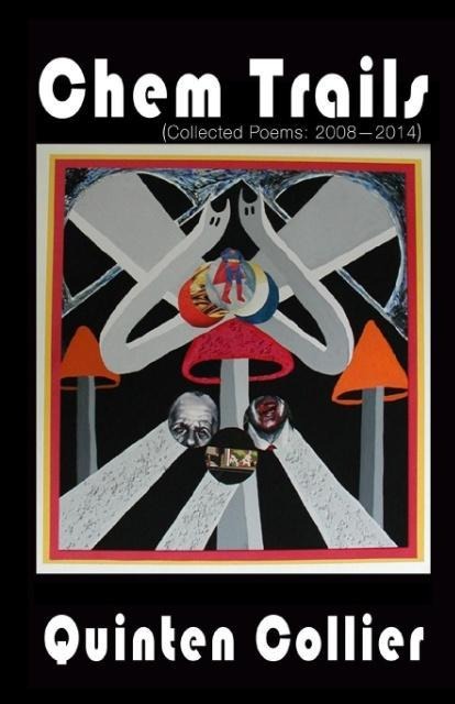 Chem Trails: (Collected Poems: 2008-2014)