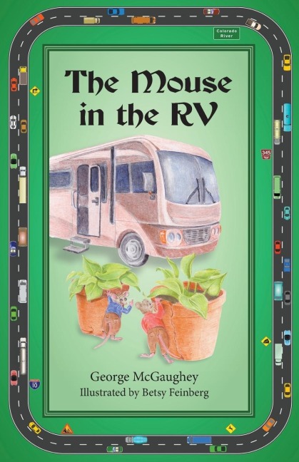 The Mouse in the RV: Once upon a time in an RV on the road, there lived three mice.