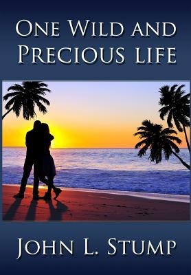 One Wild and Precious Life