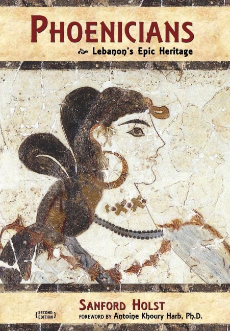 Phoenicians: Lebanons Epic Heritage
