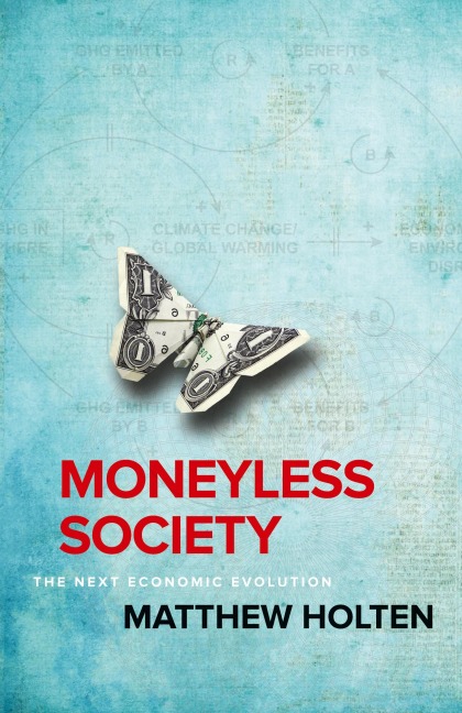 Moneyless Society: The Next Economic Evolution