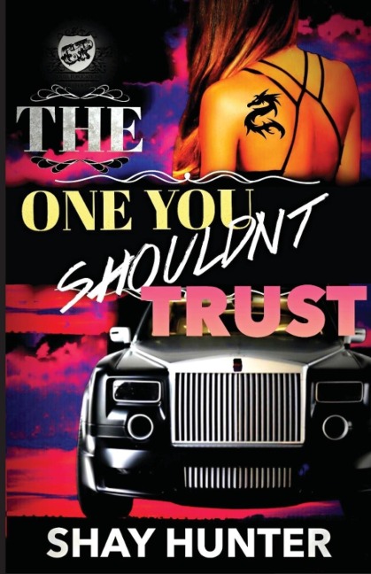 The One You Shouldnt Trust (The Cartel Publications Presents)