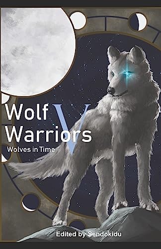 Wolf Warriors V Wolves in Time