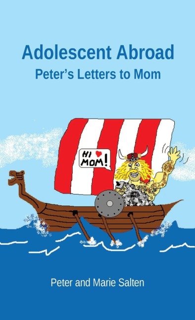 Adolescent Abroad: Peters Letters to Mom