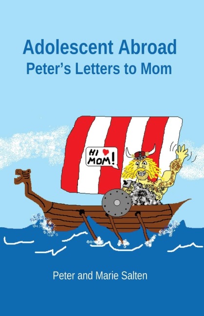 Adolescent Abroad: Peters Letters to Mom