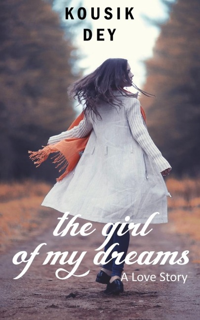 The Girl of My Dreams: A Heartwrenching Love Story