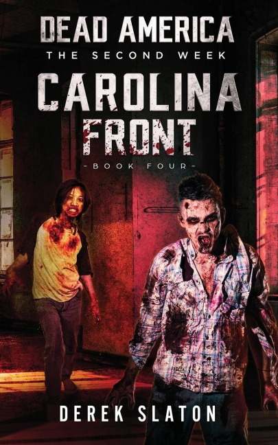 Dead America: Carolina Front - Book 4