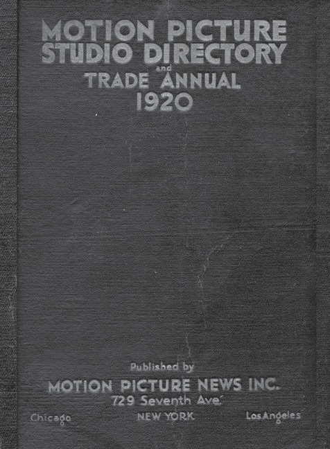 1920 Motion Picture Studio Directory: And Trade Annual
