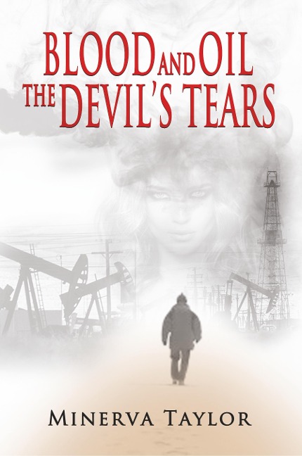 Blood and Oil; The Devils Tears  The Russian Trilogy Book 3