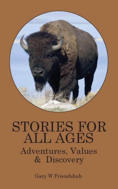 Stories for All Ages: Adventures, Values & Discovery