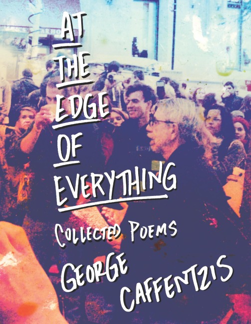 At the Edge of Everything: Collected Poems