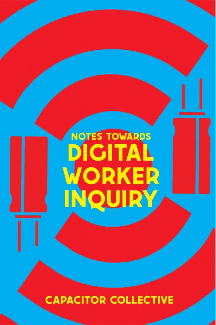 Byte Back: Notes Towards a Digital Workers Inquiry