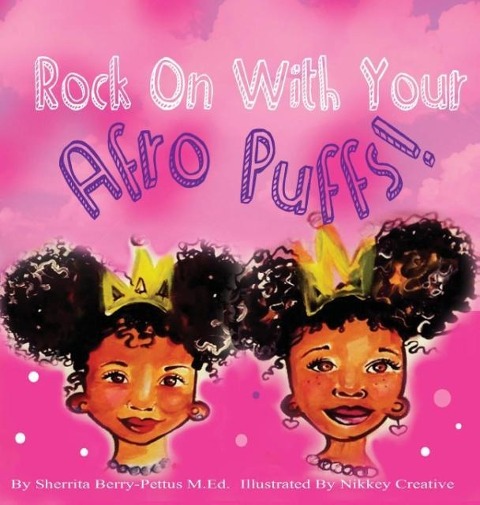 Rock On With Your Afro Puffs