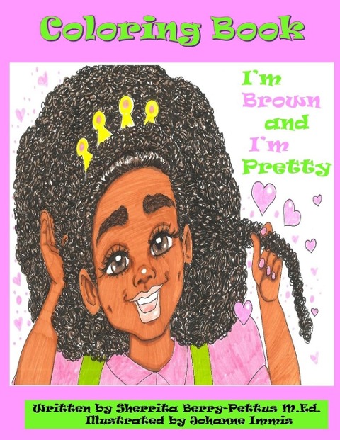 Im Brown and Im Pretty- Coloring Book